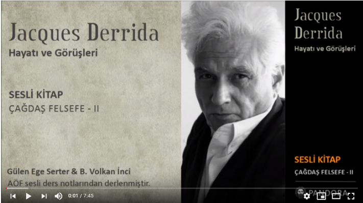 Jacques Derrida: Hayatı ve Görüşleri (Video)